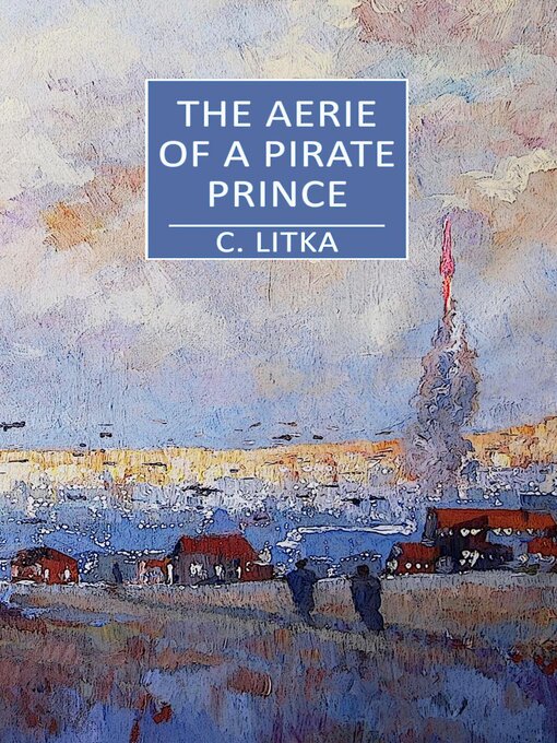 Title details for The Aerie of a Pirate Prince by C. Litka - Available